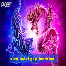 viva local gay londrina